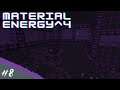 [Minecraft][CZ] Material Energy^4 | #8