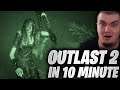 OUTLAST 2 IN 10 MINUTE