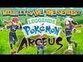 Pokemon Legends Arceus: Will It Save The Series?