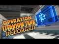 TF2 - Operation Titanium Tank: Reforged