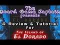 The Island of El Dorado Review & Tutorial