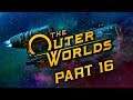 The Outer Worlds - Part 16 - Chemical Imbalance
