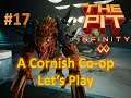 The Pit: Infinity: A Cornish Co-op Let's Play #17