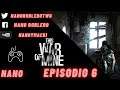 This War Of Mine | En español | Episodio 6 (Primer grupo) | "Noche de venganza"