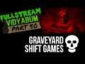 [Vidyabum] Graveyard Shift Games (Part 50)