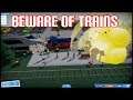 WHEN TRAINS ATTACK!! (beware of trains #1)