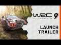 WRC 9 | Launch Trailer