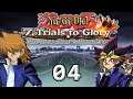 Yu-Gi-Oh! 7 Trials to Glory (Rivals Edition) Part 4: Joey's Red-Eyes