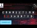Connection reHaunted | Gameplay | Switch | #SnoleyGames