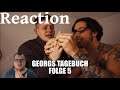 Georgs Tagebuch (5. Folge) | Reaction