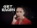 Прохождение Get Even►Часть 9: Зёрна от плевел