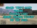 Grand Theft Auto ONLINE Playing Card 19 Grand Senora Desert On Sign