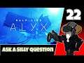 HALF-LIFE: Alyx (VR)#22 - Ask A Silly Question