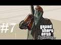 Here Come The Cheat Codes | GTA San Andreas Walkthrough GamePlay Part 7