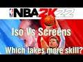 Iso Vs Screens Which playstyle takes more skill?