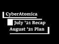 July '21 Recap and August '21 Plan!!