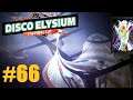 Let's Play Disco Elysium #66: Eine hochvermögende Privatperson (Final Cut / Deutsch / Blind)
