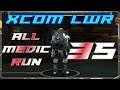Let's Play XCOM: Enemy Within LWR - All Medic Run - 35 - Getting More Done