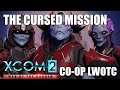 Long War of the Chosen - 06 - The Cursed Mission (Part 2)