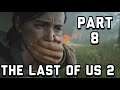 LOOKING FOR TOMMY!! | The Last Of Us 2 Let’s Play Part 8