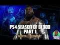 PS4 Season of Blood Grind Part 1 - Mortal Kombat 11 Kombat League Gameplay