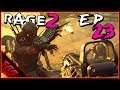 Rage 2 | Ep23: Mutant Hatch Clearing!