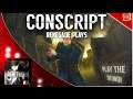 Renegade Plays: Conscript Demo - Part 1 out of (?)
