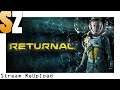 Returnal #03 - Den Triple A Rogue-Like Shooter auf der PS5 gespielt