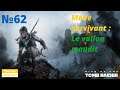 Rise of the Tomb Raider FR 4K UHD (62) Mode survivant : Le vallon maudit