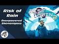 Risk Of Rain 2: Who Dares To Challenge Me?