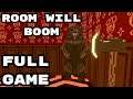 Room Will Boom - Full Gameplay Walkthrough