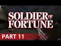 Soldier of Fortune - A Let's Play, Part 11