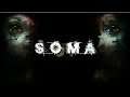 SOMA ◈ Unterwasser Horror ◈ LIVE [GER/DEU]
