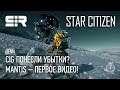 Star Citizen UENN: CIG Понесли Убытки? | Mantis - Первое Видео!