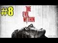 The Evil Within - Walkthrough Part 8 GAMEPLAY PS4 PRO (1080p60FPS)