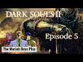 The Morioh Boys Play - Dark Souls 2 Scholar of the First Sin - Ep. 5