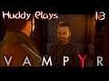 THE SAD SAINT OF THE EAST END| Let's Play| Vampyr| Part 13| Blind| PS4