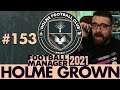 UNHAPPY PLAYERS | Part 153 | HOLME FC FM21 | Football Manager 2021