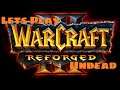 WC3 Reforged: Undead Pt.8