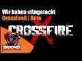 Wir haben #Angezockt | CrossfireX Beta