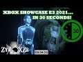 Xbox Showcase E3 2021... In 30 Seconds!