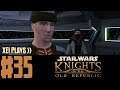 Let's Play Star Wars: Knights of the Old Republic (Blind) EP35