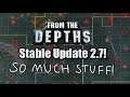 2.7 Stable Update! From the Depths