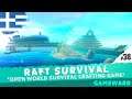 Ποιο είναι καλύτερο;;;; #38 | Raft Survival Game | Greek