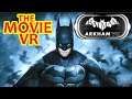 Arkham VR - Batman 🎥 The Movie VR - Chat Dialogue [PlayStation Virtual Reality]