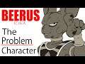 Beerus: The Problem Character | The Anatomy of Anime