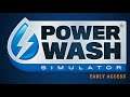 Dad on a Budget: PowerWash Simulator Review (Early Access)