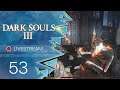 Dark Souls 3 [Blind/Livestream] - #53 - Aldrichs Herausforderung