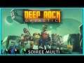 DEEP ROCK GALACTIC - Soirée multi avec sortie Deep Dive