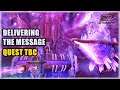 Delivering the Message Quest TBC